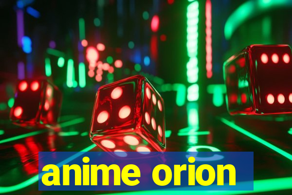 anime orion